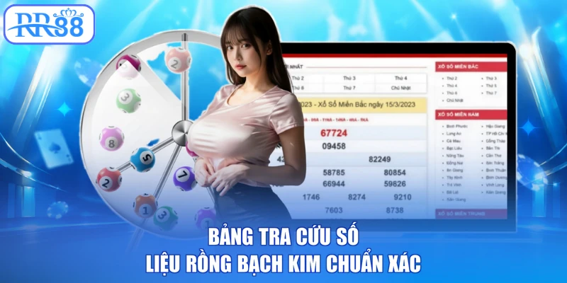 Bảng tra cứu số liệu rồng bạch kim chuẩn xác