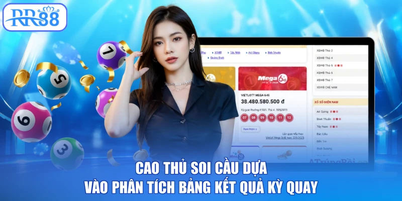 Cao thủ soi cầu dựa vào phân tích bảng kết quả kỳ quay