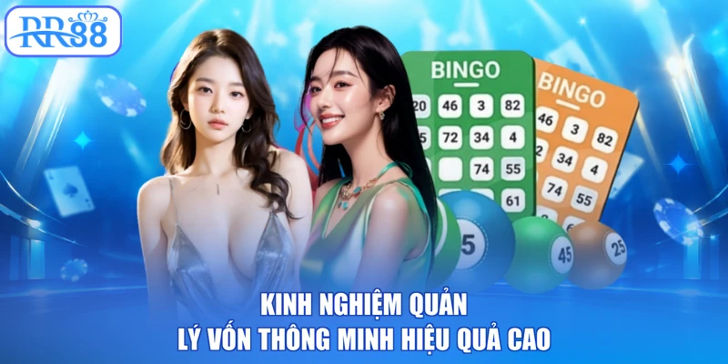 Kinh nghiệm quản lý vốn thông minh hiệu quả cao