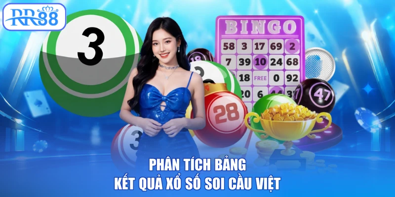 Phân tích bảng kết quả xổ số soi cầu việt