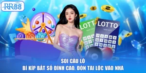 Soi Cầu Lô - Bí Kíp Bắt Số Đỉnh Cao, Đón Tài Lộc Vào Nhà