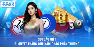 Soi Cầu Việt - Bí Quyết Thắng Lớn, Nắm Chắc Phần Thưởng